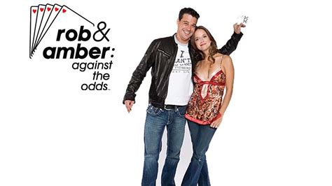 rob and amber against the odds|Rob and Amber: Against the Odds (TV Series 2007– ) .